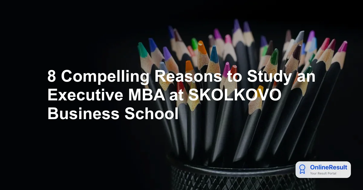 8 Compelling Reasons to Study an Executive MBA at SKOLKOVO Business School