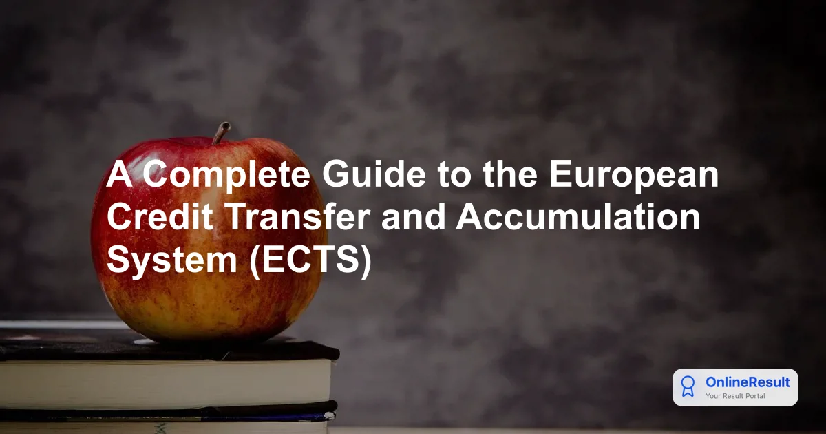 A Complete Guide to the European Credit Transfer and Accumulation System (ECTS)