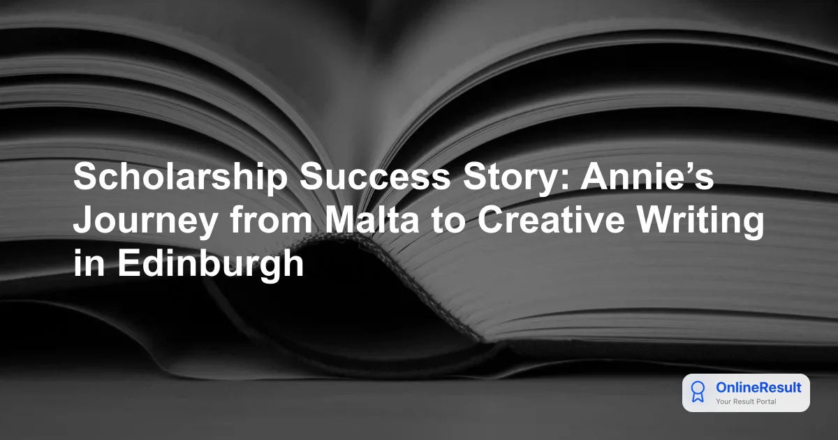 Scholarship Success Story: Annie’s Journey from Malta to Creative Writing in Edinburgh