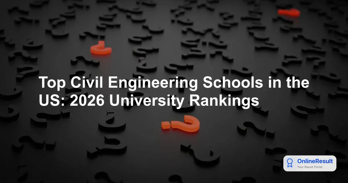 Top Civil Engineering Schools in the US: 2026 University Rankings