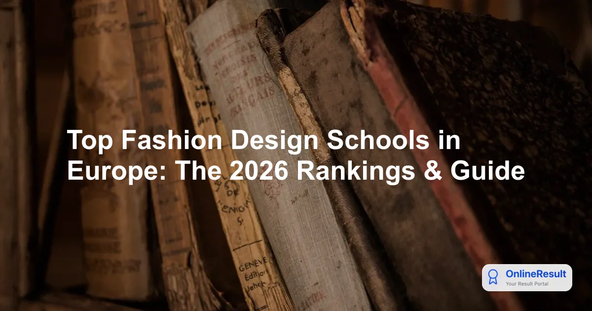 Top Fashion Design Schools in Europe: The 2026 Rankings & Guide