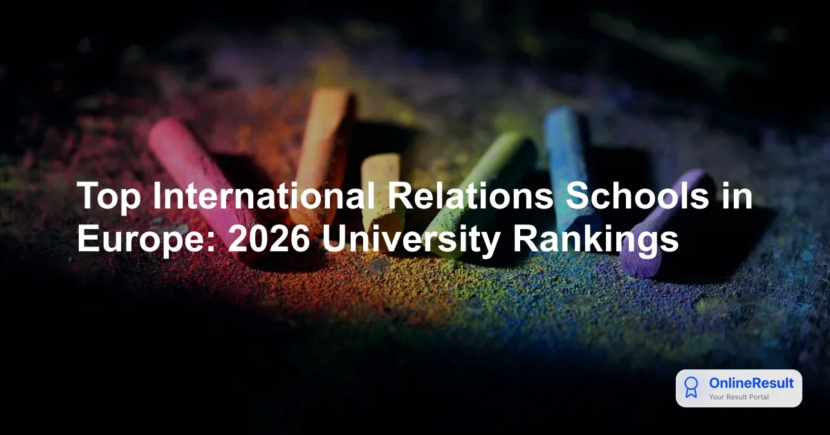 Top International Relations Schools in Europe: 2026 University Rankings