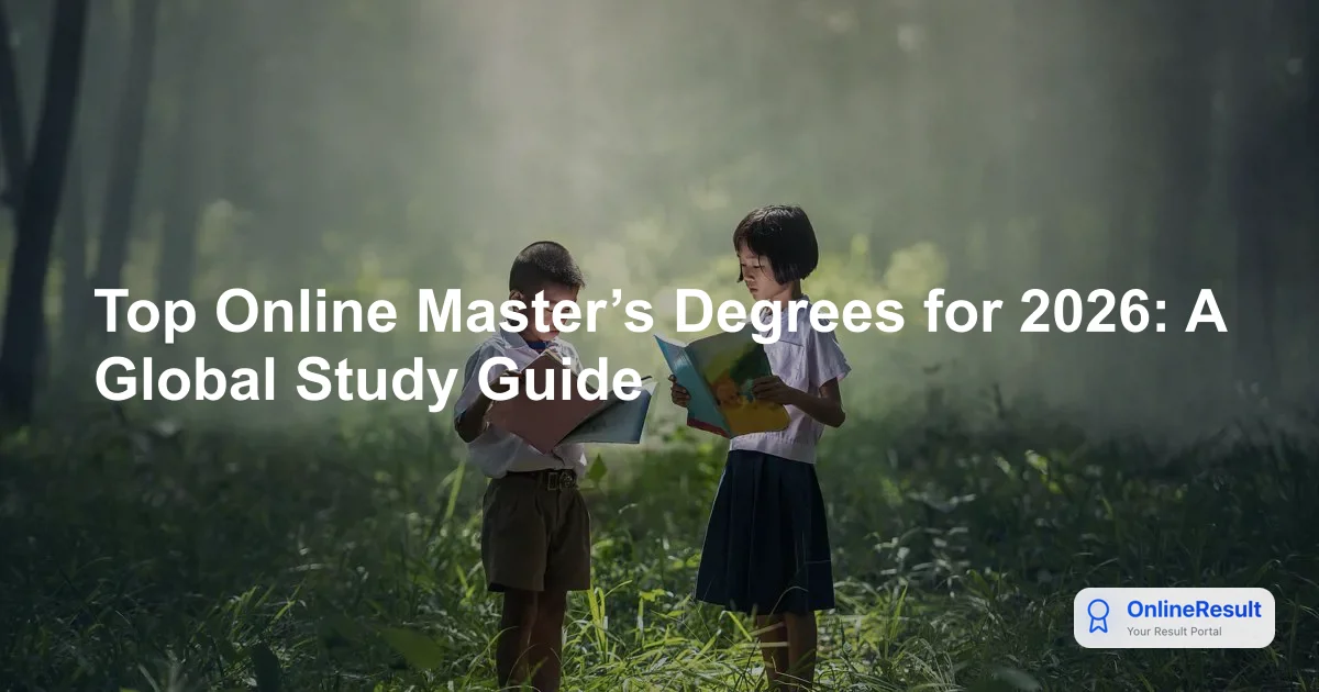 Top Online Master’s Degrees for 2026: A Global Study Guide