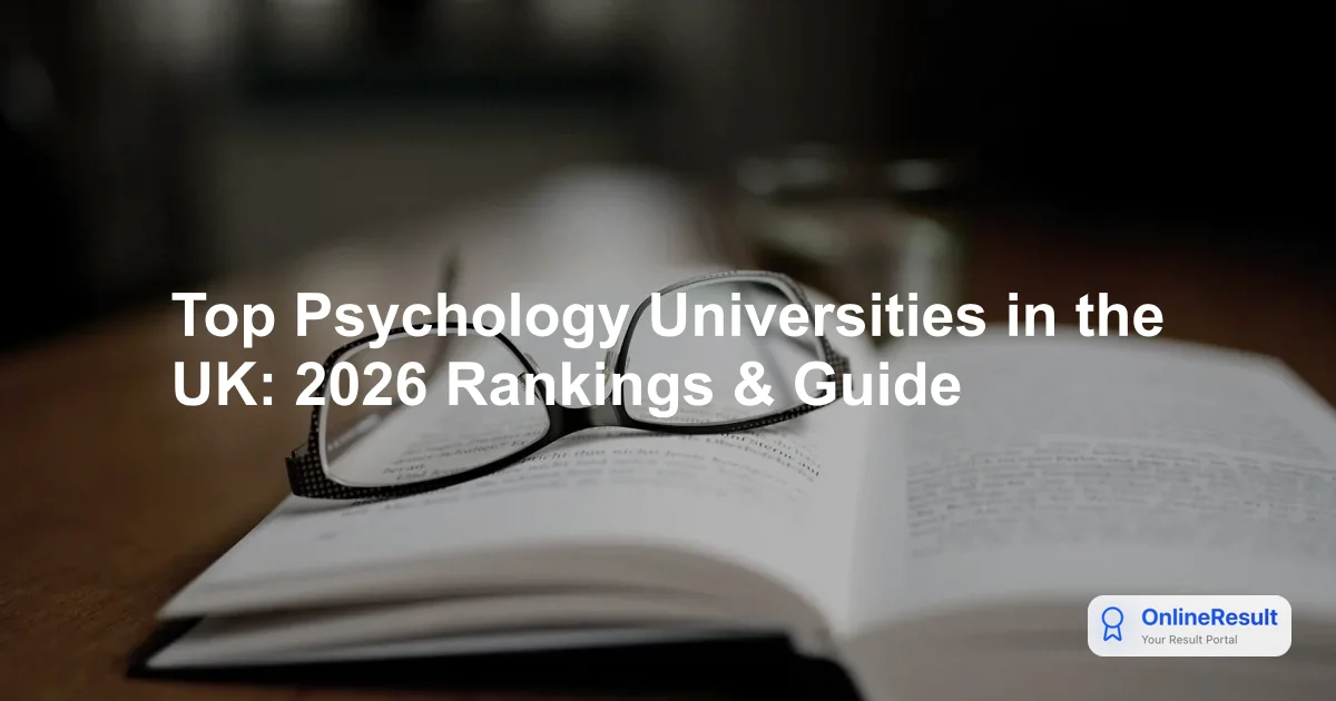 Top Psychology Universities in the UK: 2026 Rankings & Guide