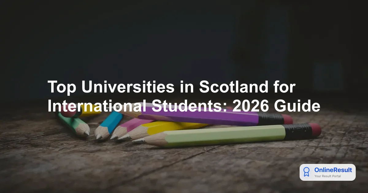 Top Universities in Scotland for International Students: 2026 Guide