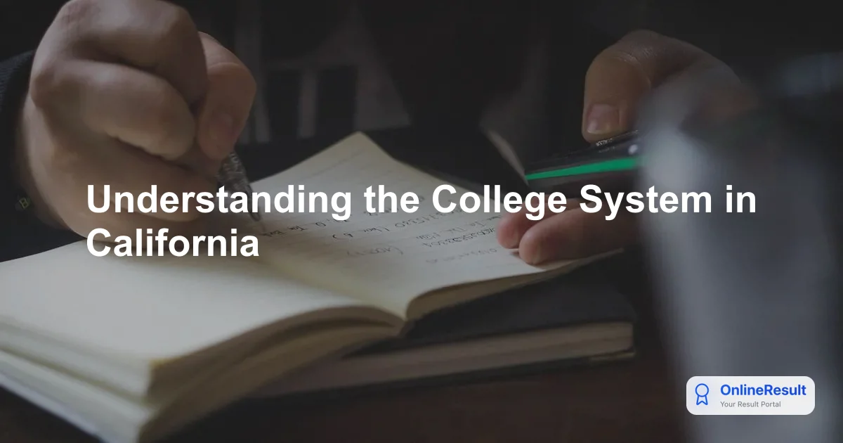 Understanding the College System in California