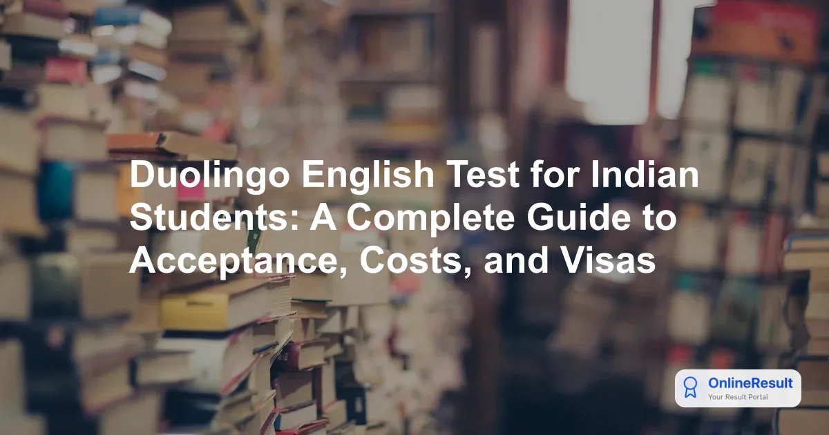 Duolingo English Test for Indian Students: A Complete Guide to Acceptance, Costs, and Visas