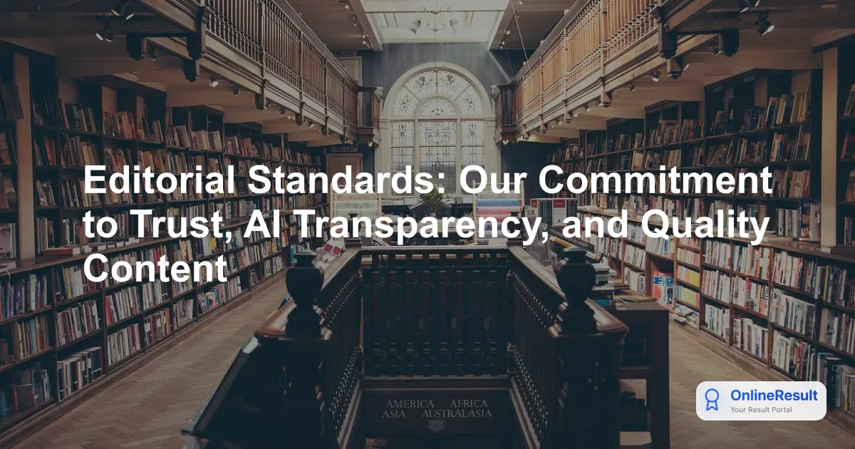 Editorial Standards: Our Commitment to Trust, AI Transparency, and Quality Content