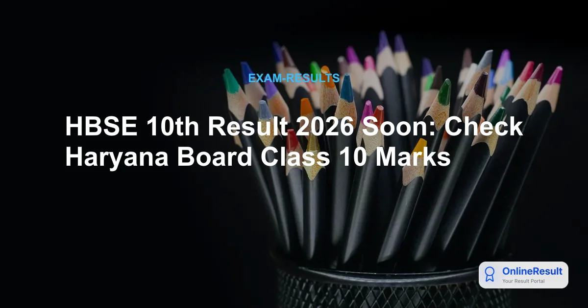HBSE 10th Result 2026 Soon: Check Haryana Board Class 10 Marks