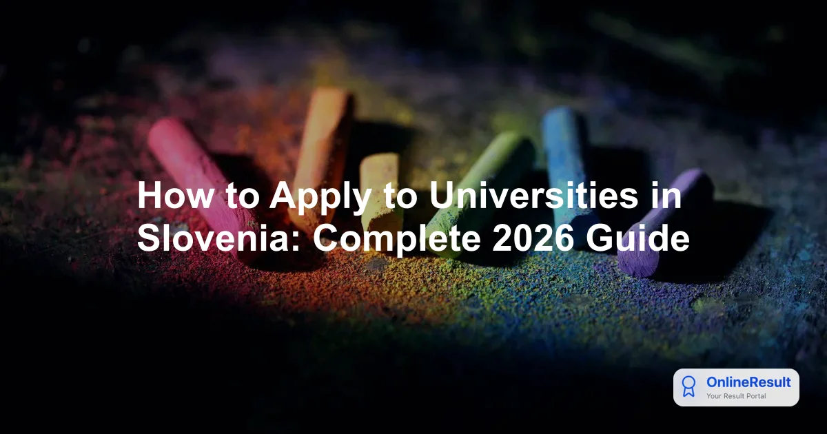 How to Apply to Universities in Slovenia: Complete 2026 Guide