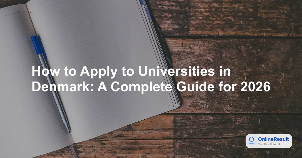 How to Apply to Universities in Denmark: A Complete Guide for 2026