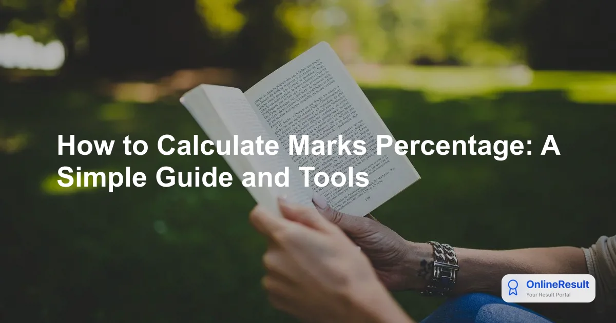 How to Calculate Marks Percentage: A Simple Guide and Tools