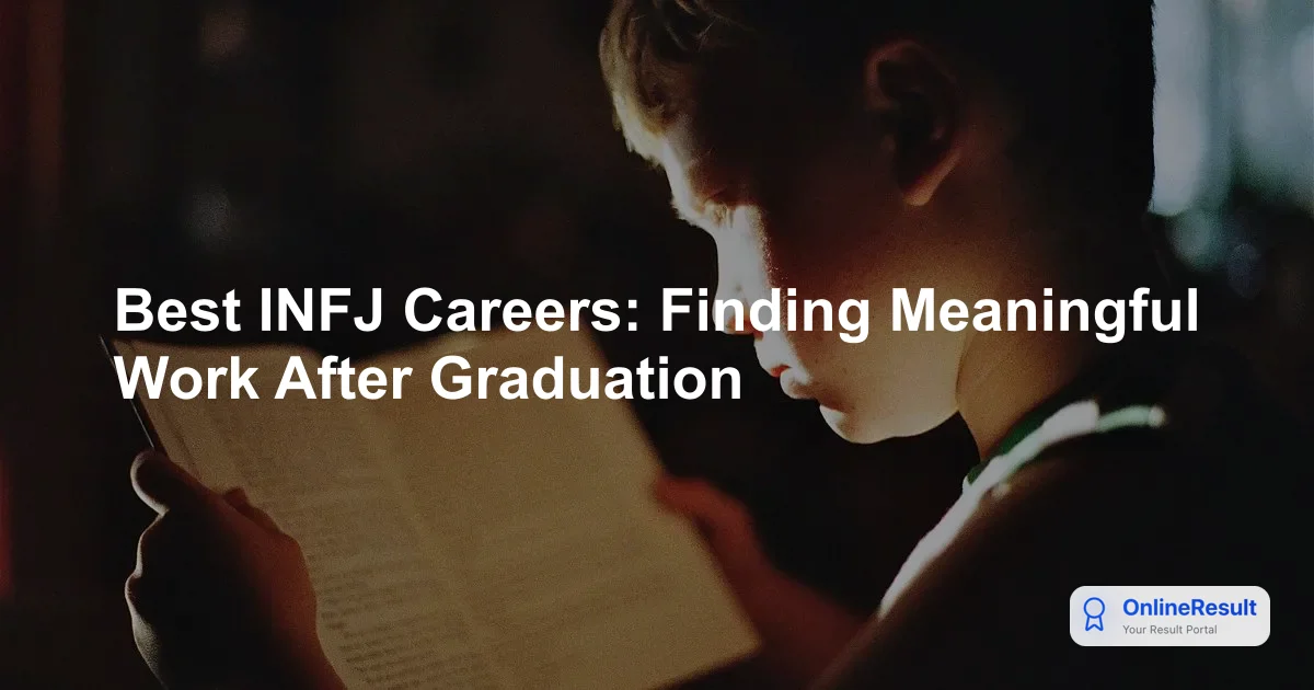 Best INFJ Careers: Finding Meaningful Work After Graduation