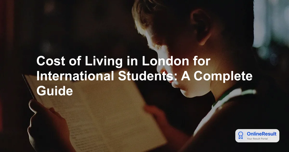 Cost of Living in London for International Students: A Complete Guide