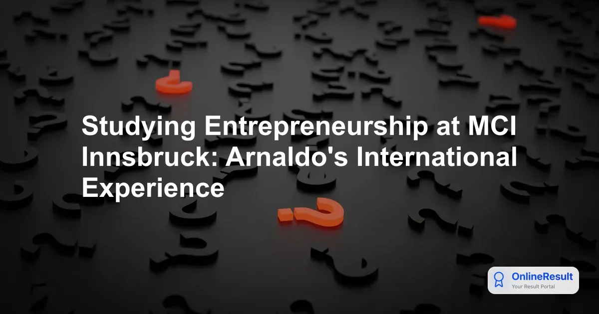 Studying Entrepreneurship at MCI Innsbruck: Arnaldo's International Experience