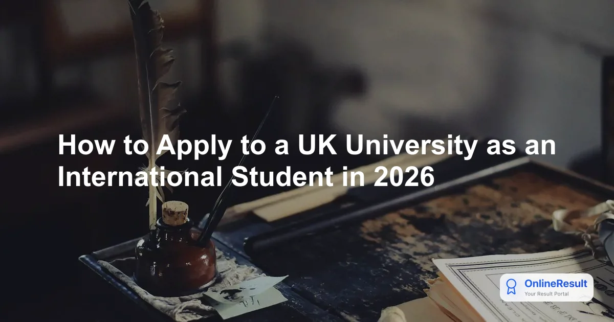 How to Apply to a UK University as an International Student in 2026