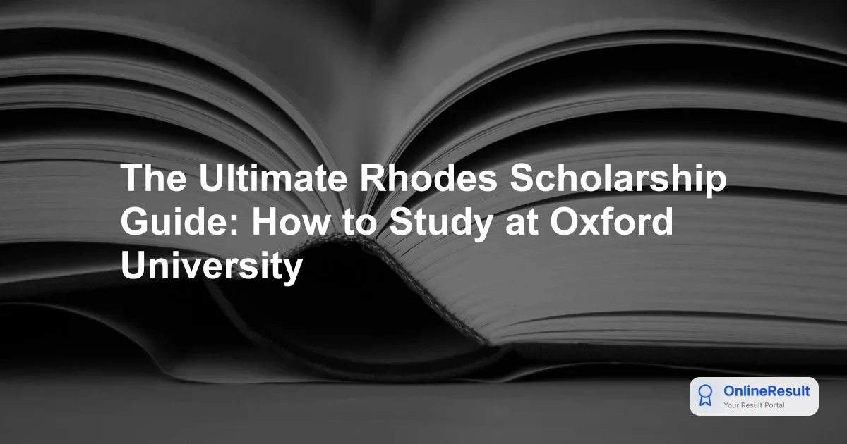 The Ultimate Rhodes Scholarship Guide: How to Study at Oxford University