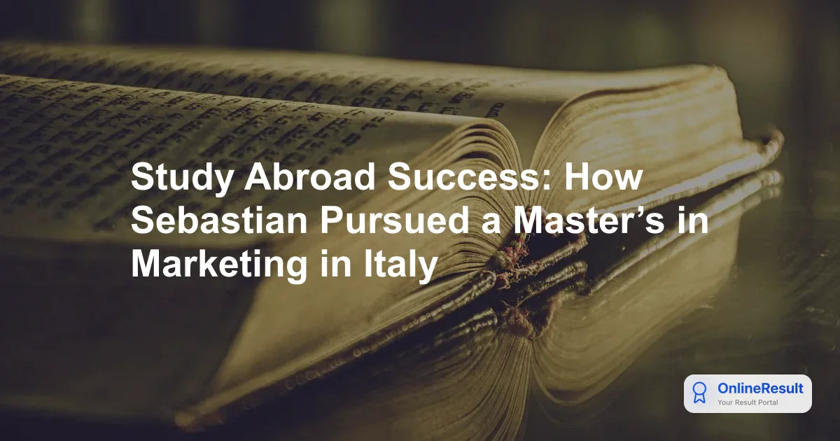 Study Abroad Success: How Sebastian Pursued a Master’s in Marketing in Italy