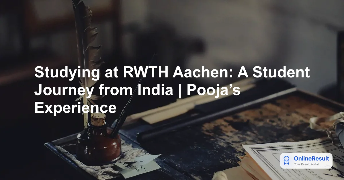 Studying at RWTH Aachen: A Student Journey from India | Pooja’s Experience