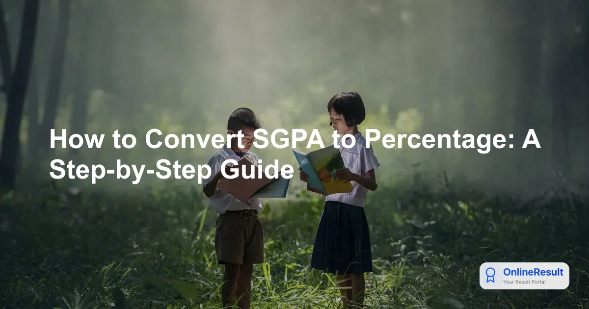 How to Convert SGPA to Percentage: A Step-by-Step Guide