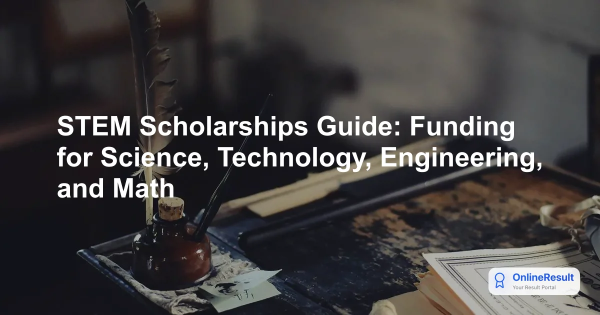 STEM Scholarships Guide: Funding for Science, Technology, Engineering, and Math