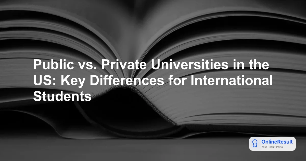 Public vs. Private Universities in the US: Key Differences for International Students