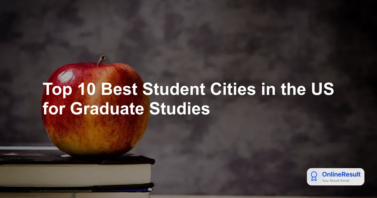 Top 10 Best Student Cities in the US for Graduate Studies