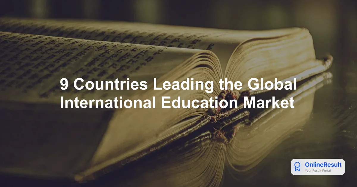 9 Countries Leading the Global International Education Market
