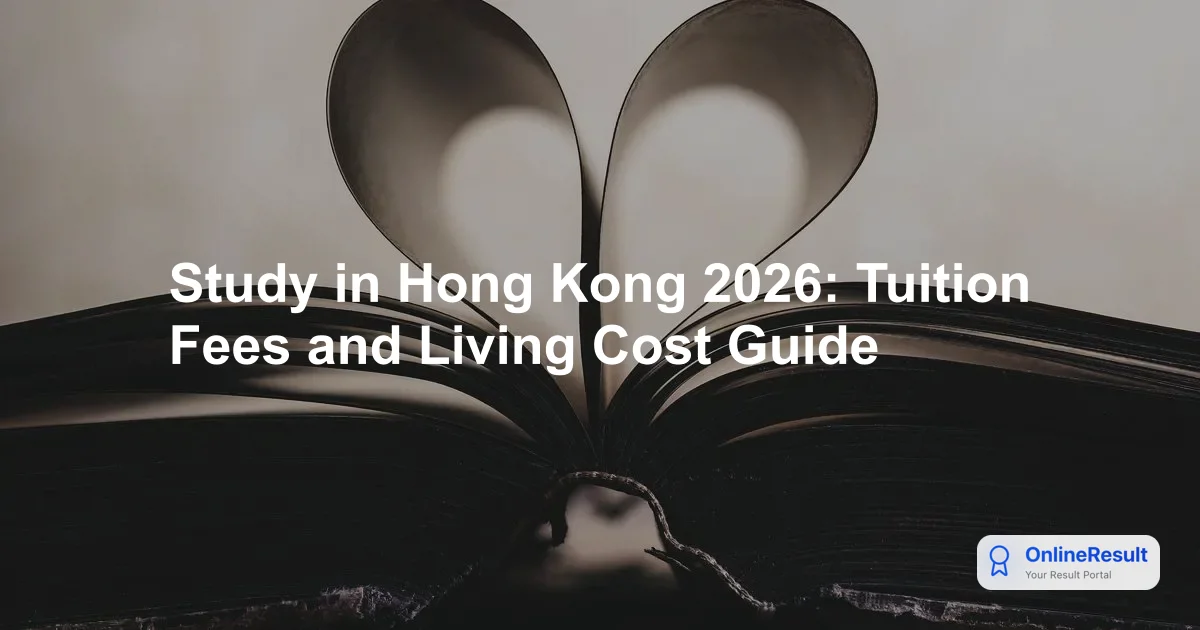 Study in Hong Kong 2026: Tuition Fees and Living Cost Guide