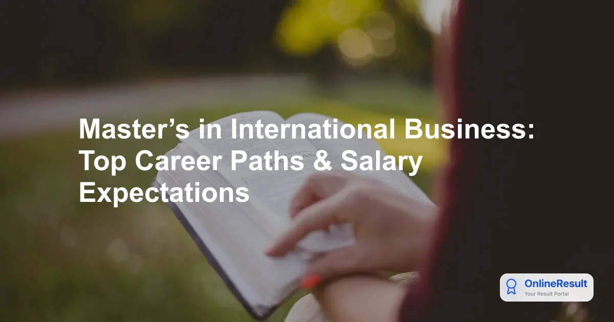 Master’s in International Business: Top Career Paths & Salary Expectations