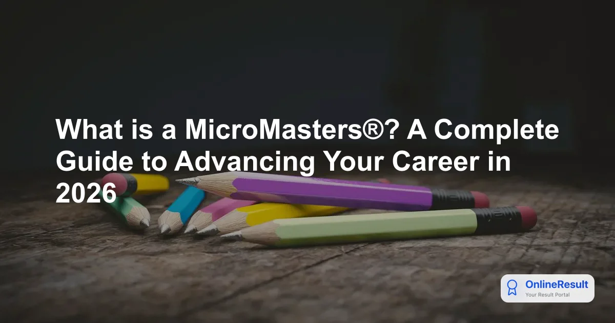 What is a MicroMasters®? A Complete Guide to Advancing Your Career in 2026
