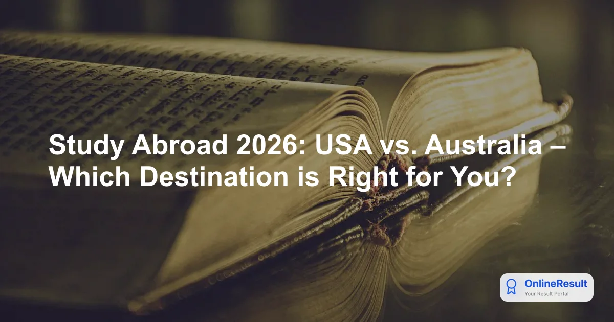 Study Abroad 2026: USA vs. Australia – Which Destination is Right for You?