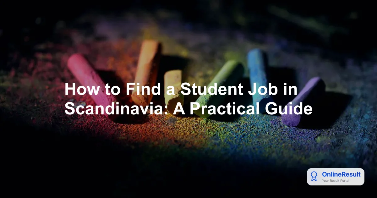 How to Find a Student Job in Scandinavia: A Practical Guide