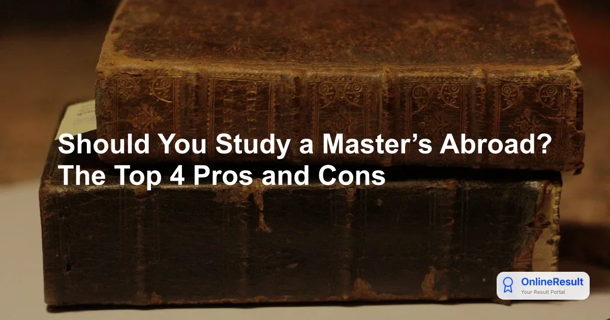Should You Study a Master’s Abroad? The Top 4 Pros and Cons
