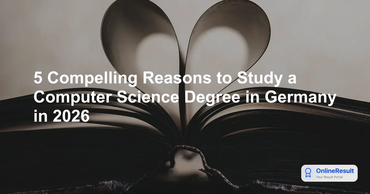 5 Compelling Reasons to Study a Computer Science Degree in Germany in 2026