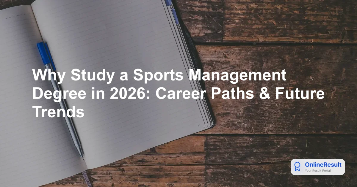 Why Study a Sports Management Degree in 2026: Career Paths & Future Trends